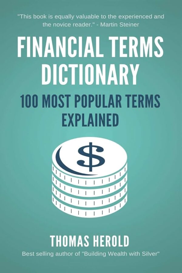 100 Financial Terms Explained by Thomas Herold